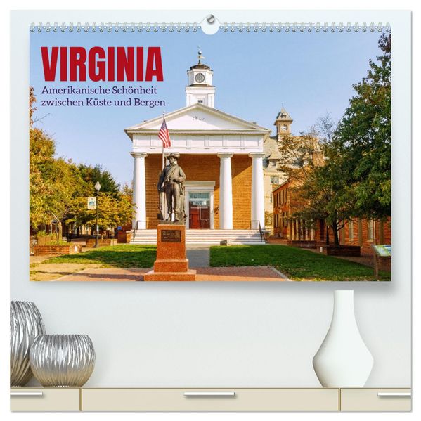 Virginia. Amerikanische Schönheit zwischen Küste und Bergen (hochwertiger Premium Wandkalender 2026 DIN A2 quer) Kunstdruck in Hochglanz