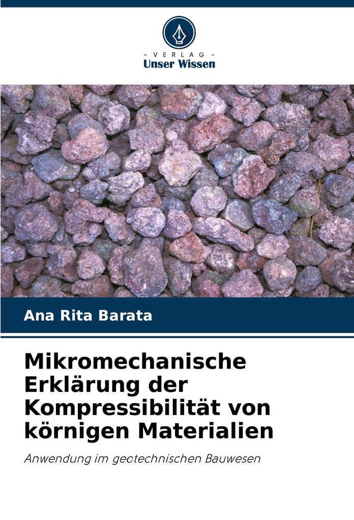 Mikromechanische Erklärung der Kompressibilität von körnigen Materialien