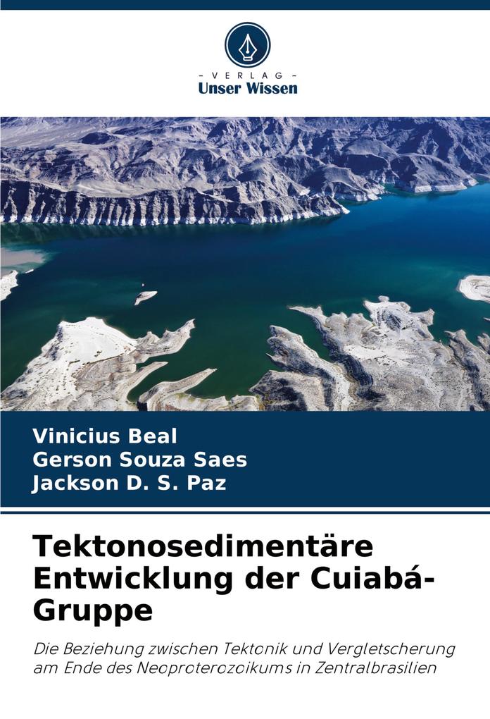 Tektonosedimentäre Entwicklung der Cuiabá-Gruppe