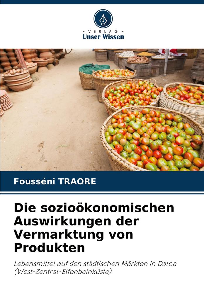 Die sozioökonomischen Auswirkungen der Vermarktung von Produkten