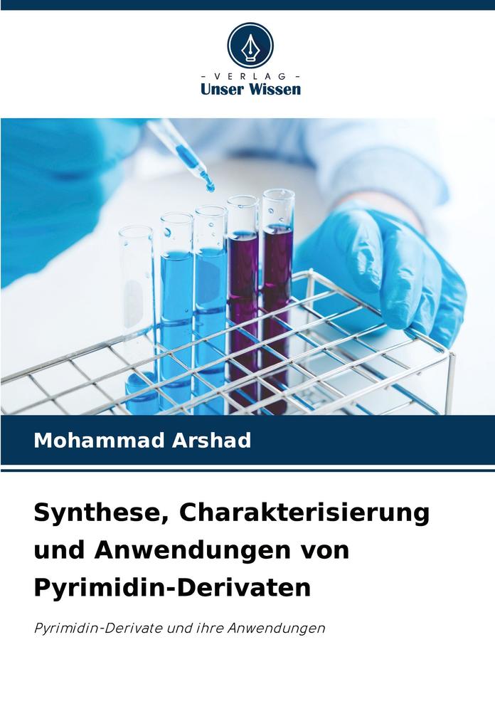 Synthese Charakterisierung und Anwendungen von Pyrimidin-Derivaten
