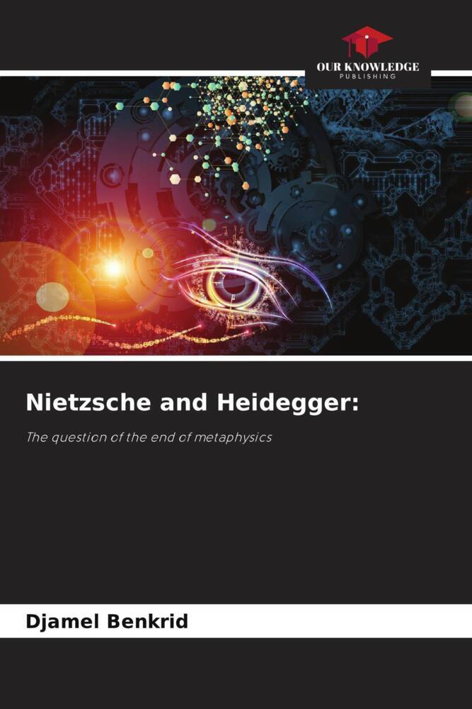 Nietzsche and Heidegger: