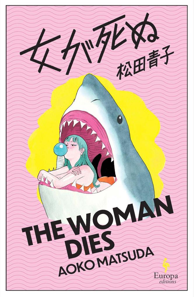 Europa Editions Uk Ltd The Woman Dies