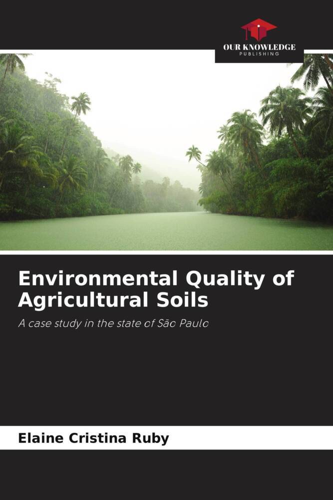 Environmental Quality of Agricultural Soils