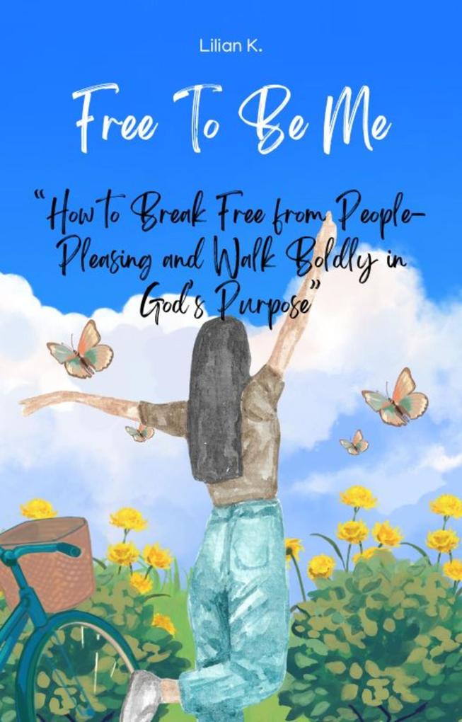 Free to Be Me