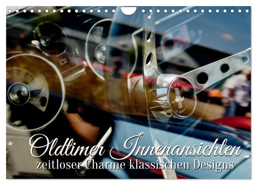 Oldtimer Innenansichten (Wandkalender 2026 DIN A4 quer) CALVENDO Monatskalender