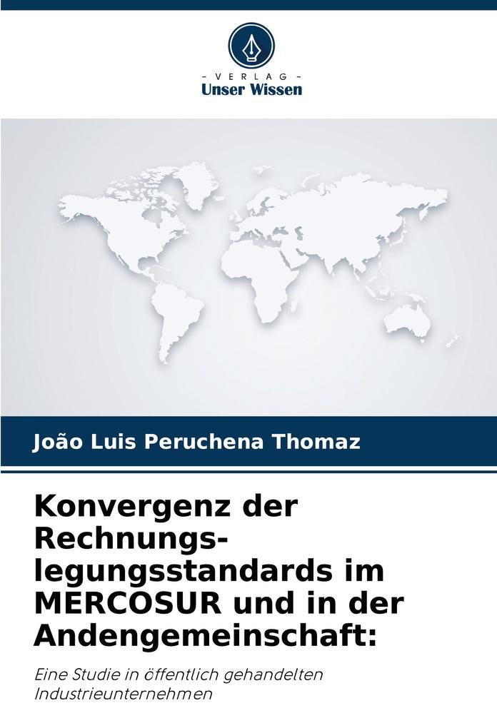 Konvergenz der Rechnungs-legungsstandards im MERCOSUR und in der Andengemeinschaft: