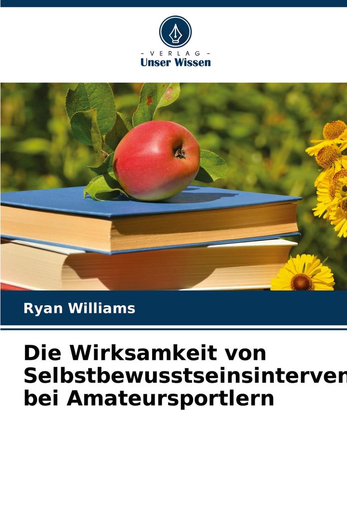 Die Wirksamkeit von Selbstbewusstseinsinterventionen bei Amateursportlern