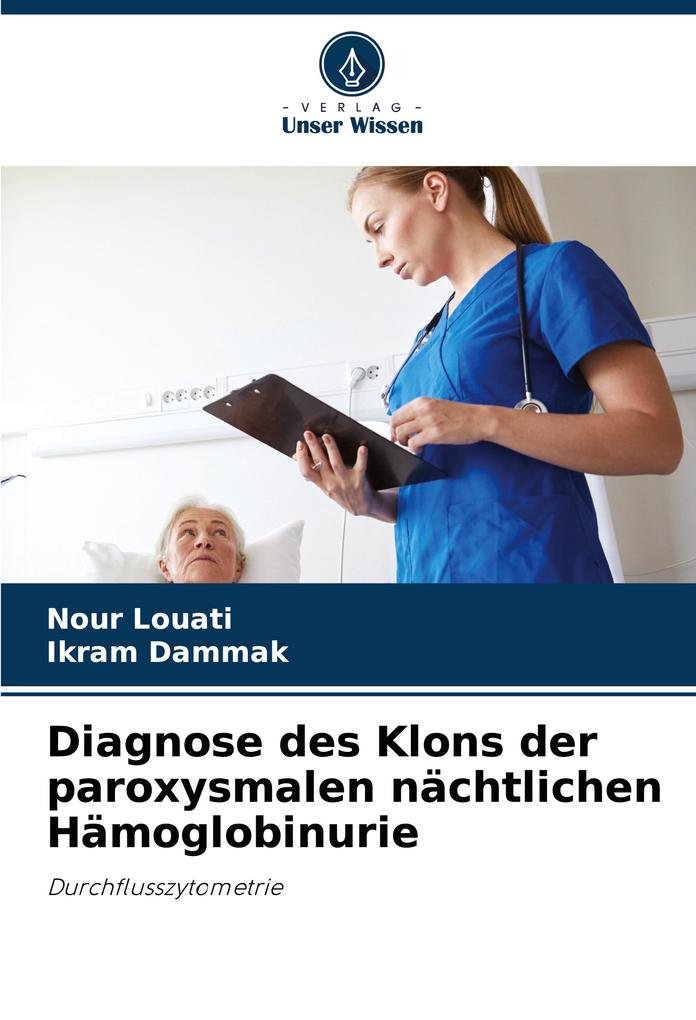Diagnose des Klons der paroxysmalen nächtlichen Hämoglobinurie