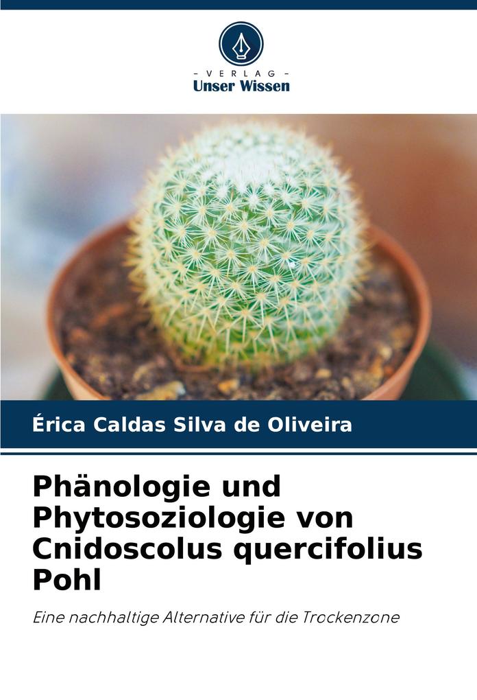 Phänologie und Phytosoziologie von Cnidoscolus quercifolius Pohl