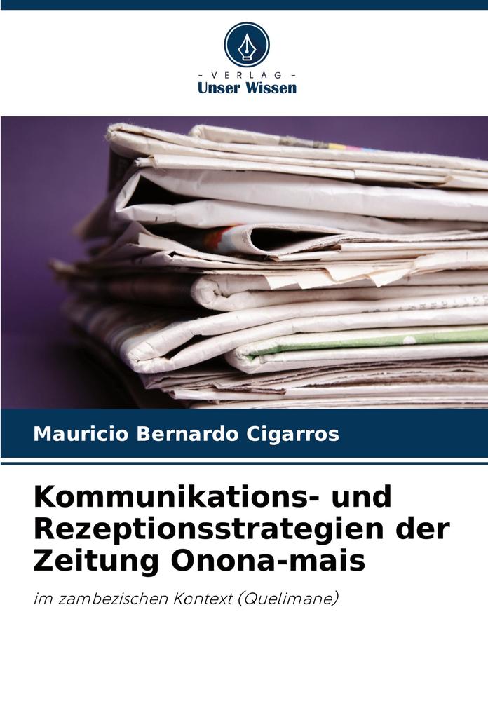Kommunikations- und Rezeptionsstrategien der Zeitung Onona-mais