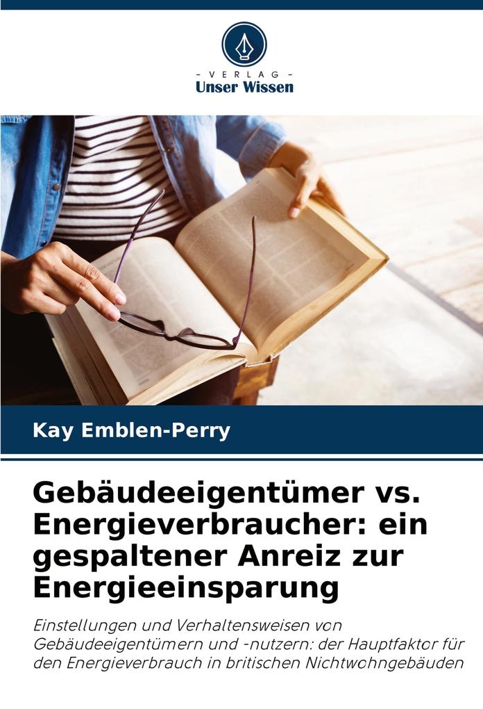 Gebäudeeigentümer vs. Energieverbraucher: ein gespaltener Anreiz zur Energieeinsparung