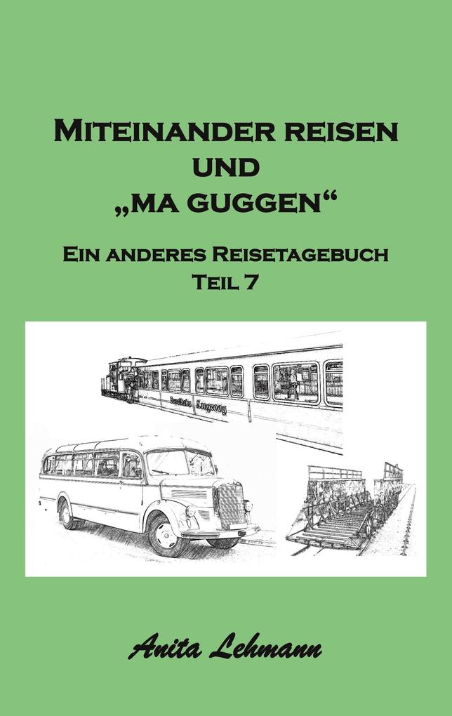 Miteinander reisen und 'ma guggen'