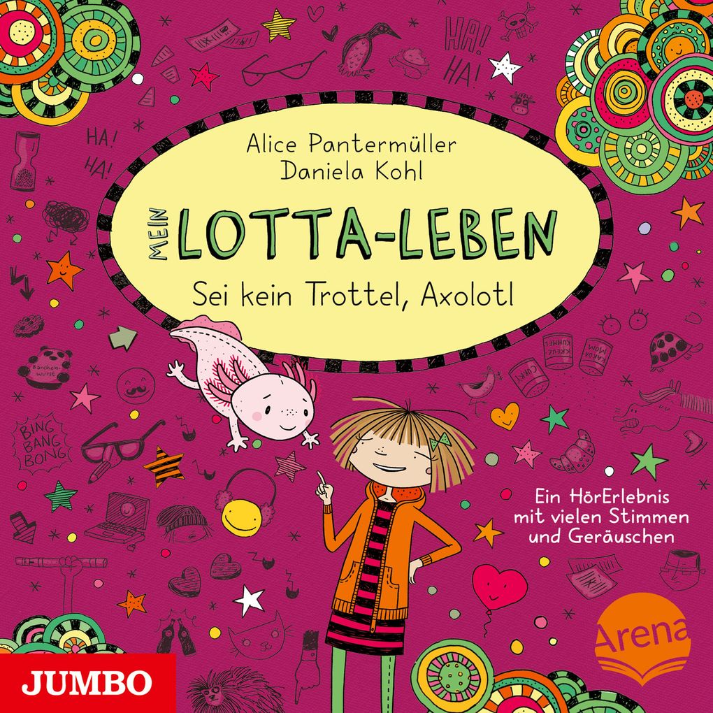 Mein Lotta-Leben. Sei kein Trottel Axolotl [Band 21]