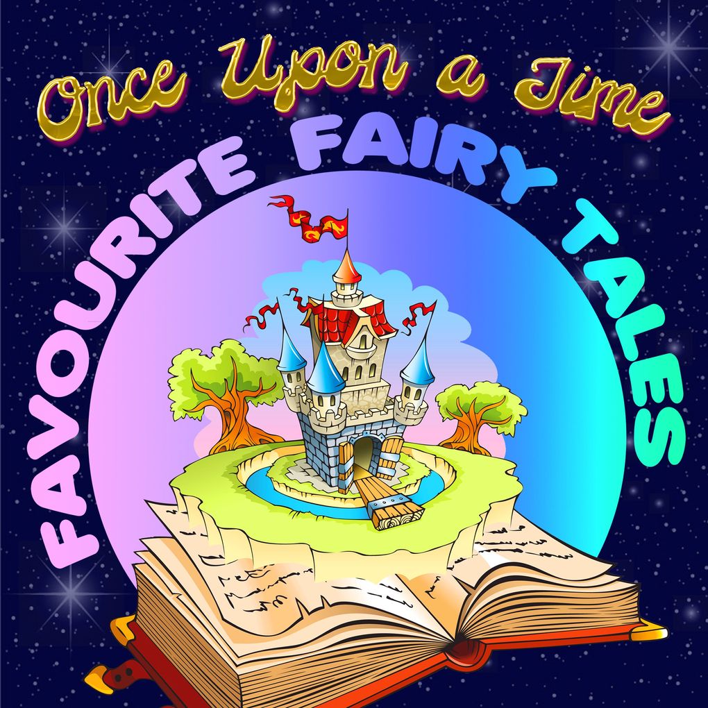 Once Upon a Time: Favourite Fairy Tales