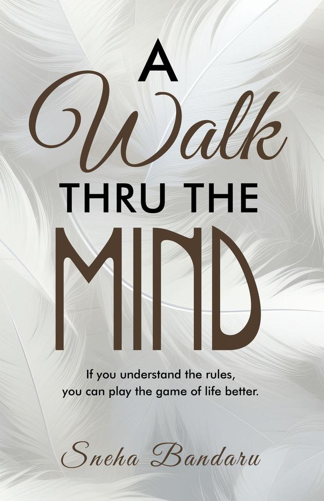 A Walk Thru The Mind