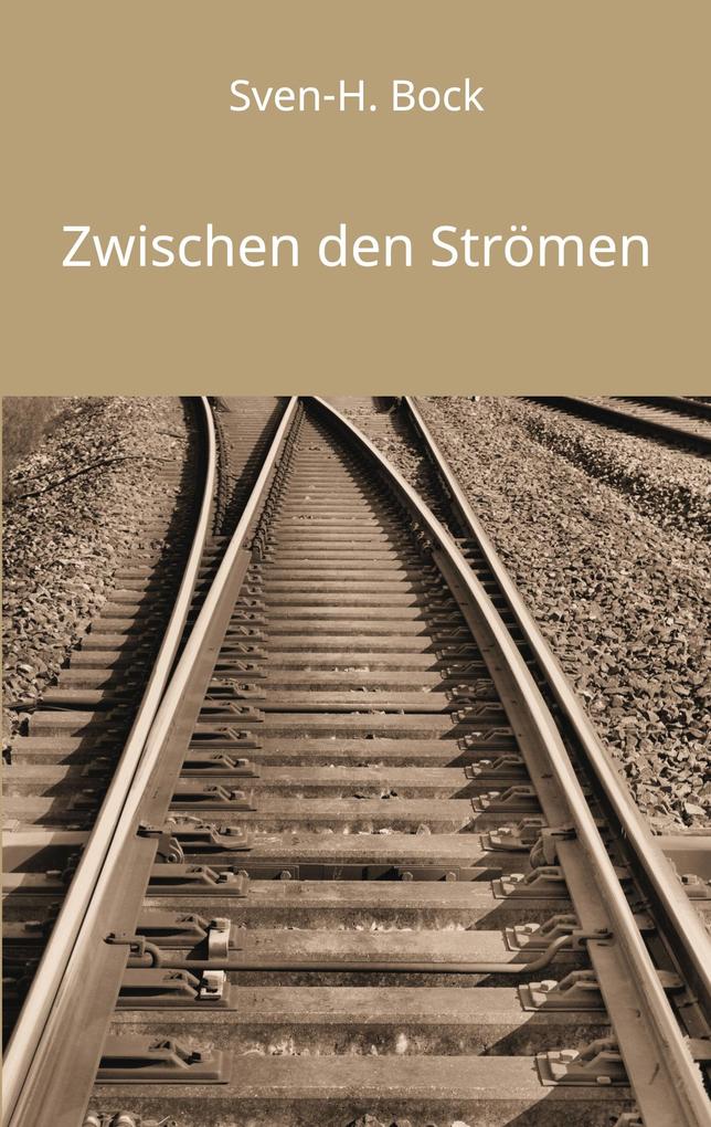 Zwischen den Strömen