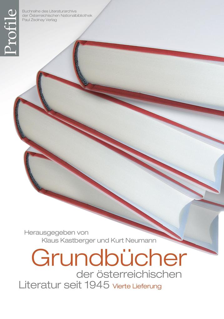 Grundbücher der österreichischen Literatur. Vierte Lieferung