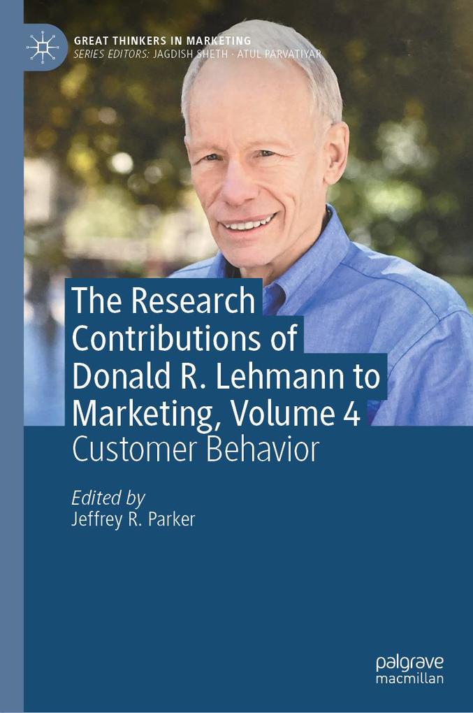 The Research Contributions of Donald R. Lehmann to Marketing Volume 4