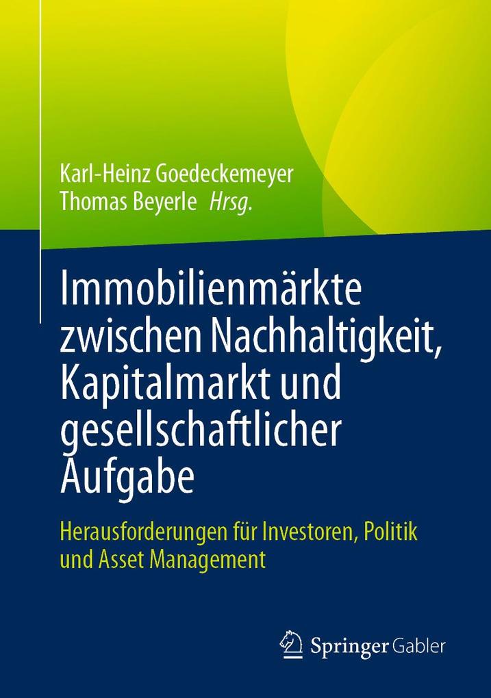 Immobilienmärkte zwischen Nachhaltigkeit Kapitalmarkt und gesellschaftlicher Aufgabe