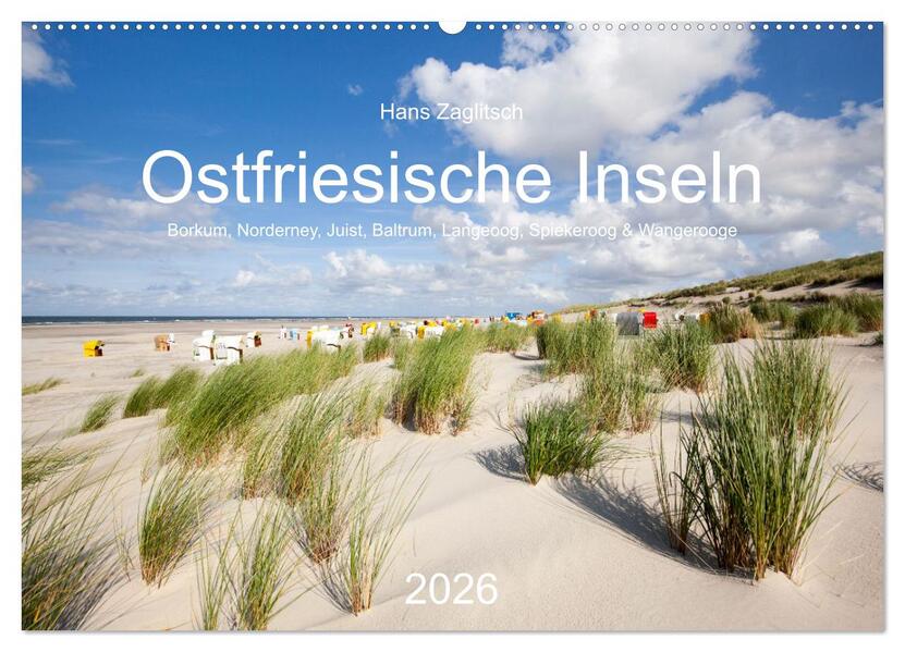 Ostfriesische Inseln - Borkum Norderney Juist Baltrum Langeoog Spiekeroog Wangerooge (Wandkalender 2026 DIN A2 quer) CALVENDO Monatskalender