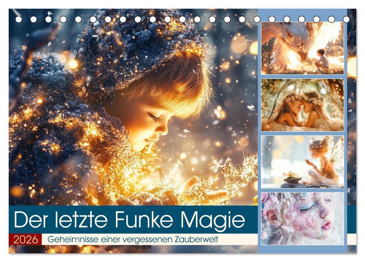 Der letzte Funke Magie (Tischkalender 2026 DIN A5 quer) CALVENDO Monatskalender