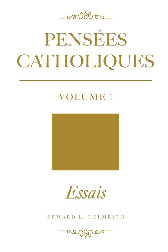 Pensées Catholiques v.1