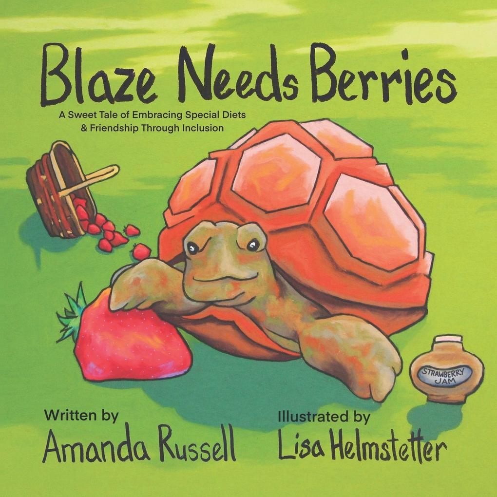 Blaze Needs Berries