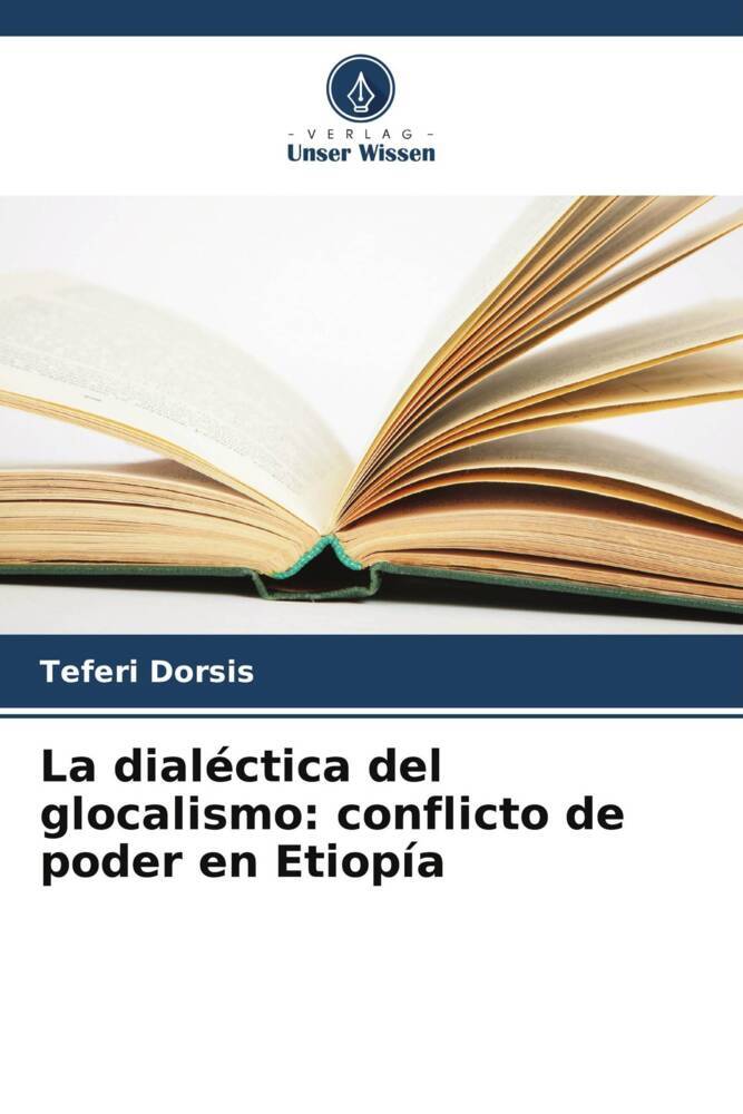 La dialéctica del glocalismo: conflicto de poder en Etiopía