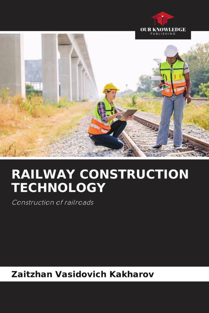 RAILWAY CONSTRUCTION TECHNOLOGY