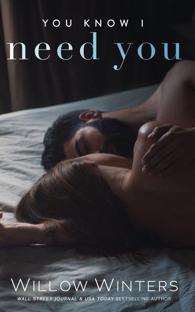 You Know I Need You