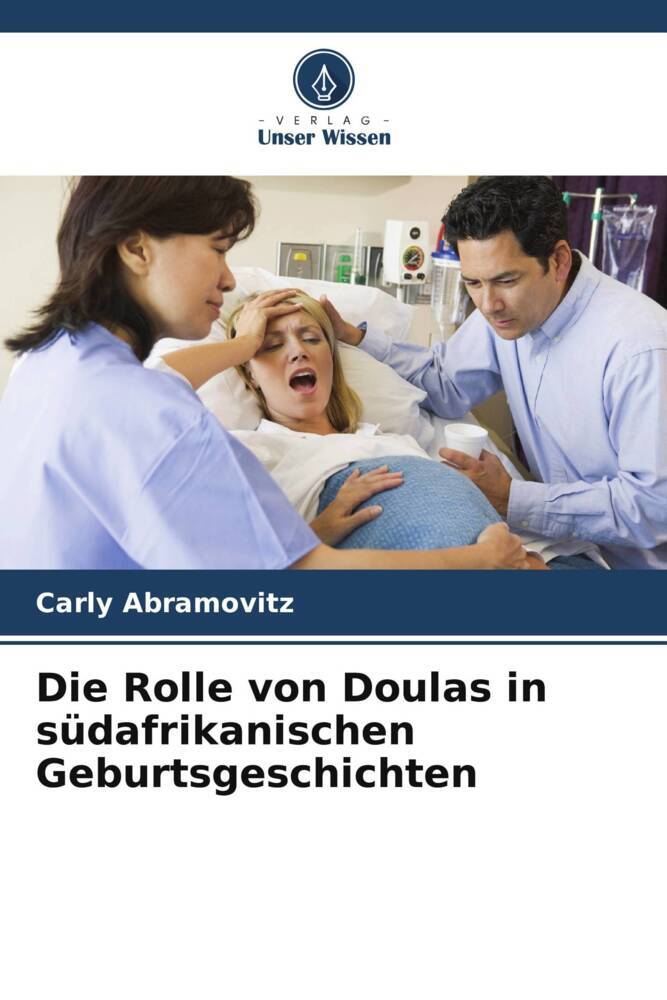 Die Rolle von Doulas in südafrikanischen Geburtsgeschichten