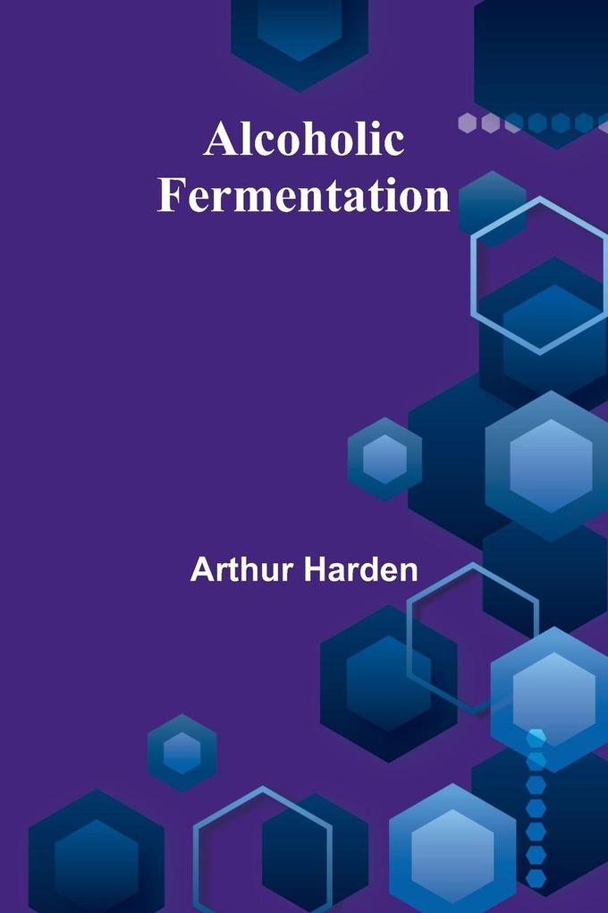 Alcoholic Fermentation
