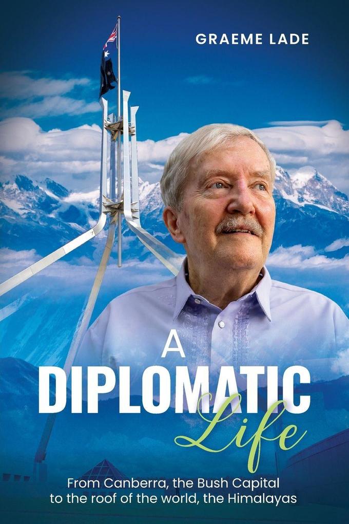 A Diplomatic Life