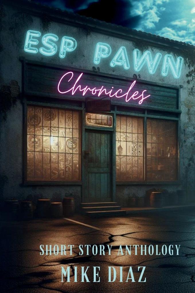 ESP Pawn Chronicles
