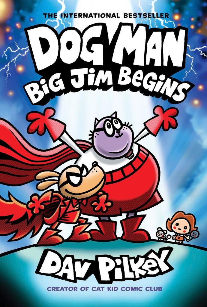 Scholastic Ltd. Dog Man 13, Big Jim Begins