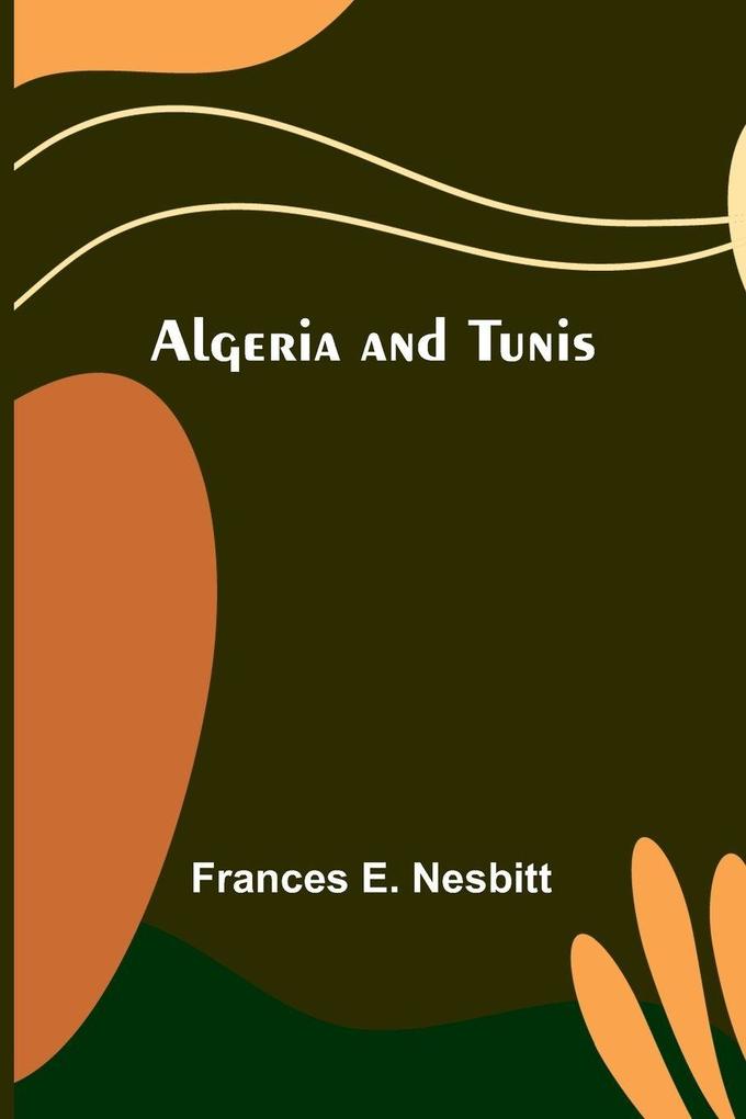 Algeria and Tunis