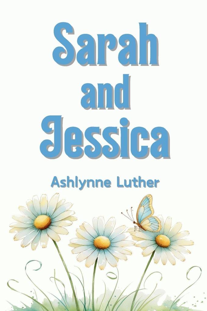 Sarah and Jessica