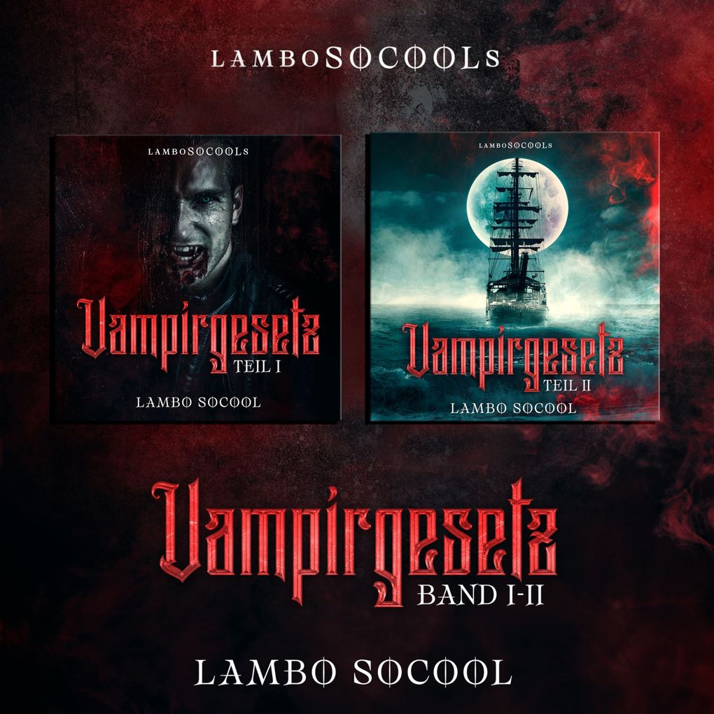lamboSOCOOLs Vampirgesetz Teil I - II