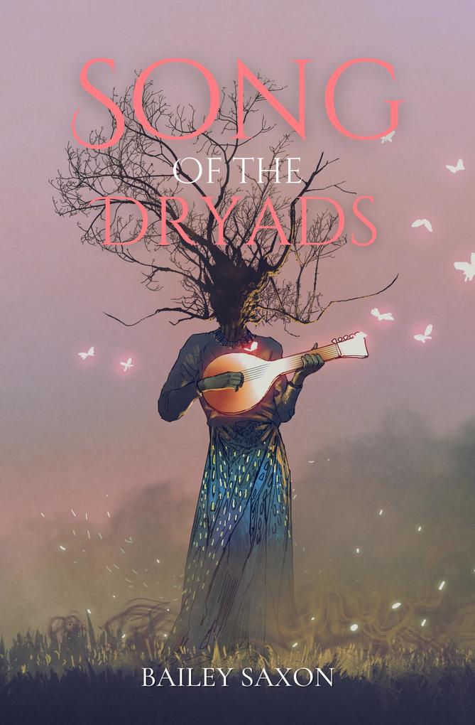 Song Of The Dryads