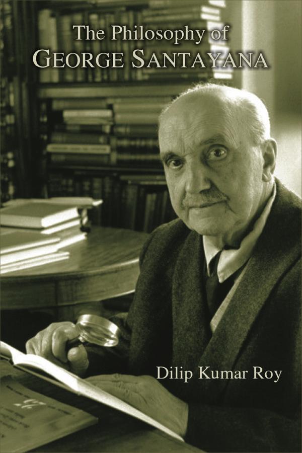 The Philosophy of George Santayana