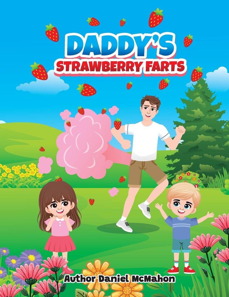 Daddy's Strawberry Farts