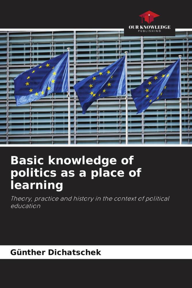 Basic knowledge of politics as a place of learning