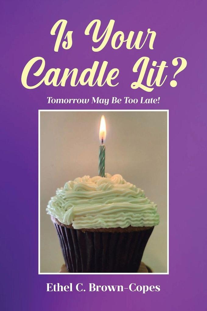 Is Your Candle Lit?
