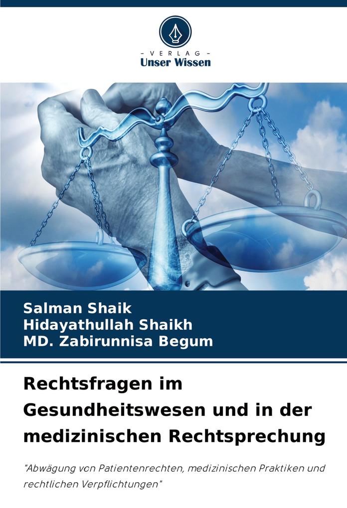 Rechtsfragen im Gesundheitswesen und in der medizinischen Rechtsprechung