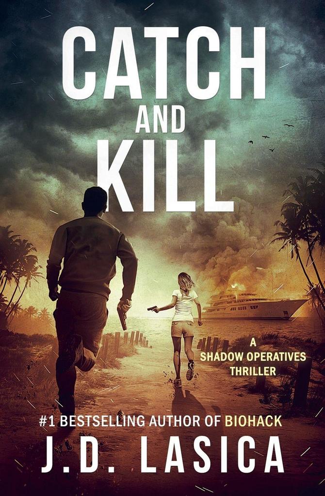 Catch and Kill