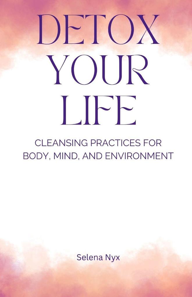 Detox Your Life