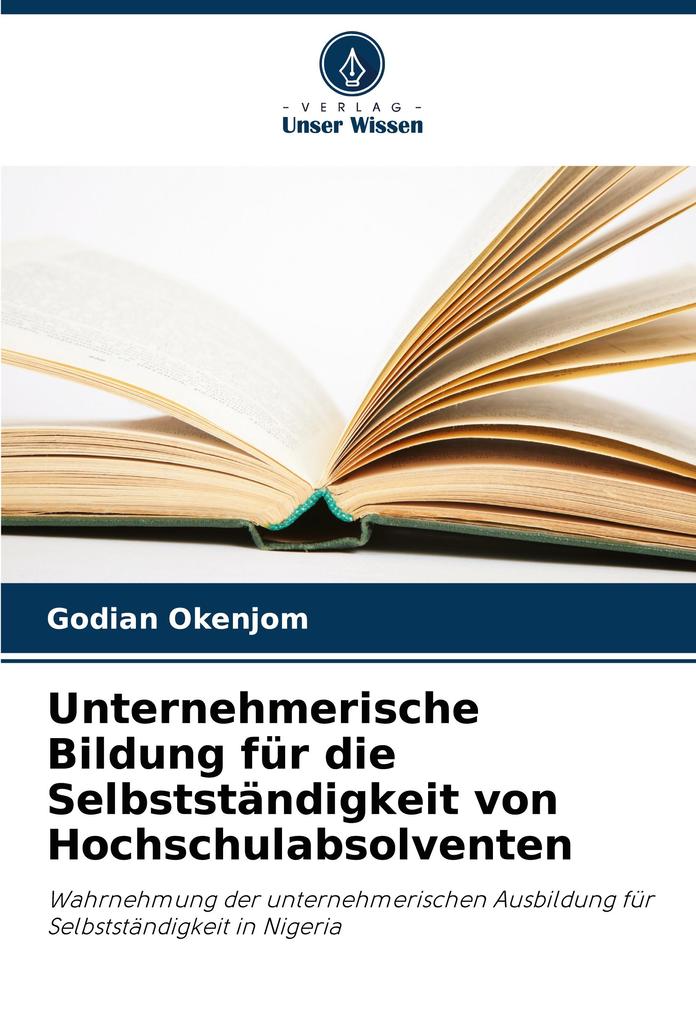 Unternehmerische Bildung für die Selbstständigkeit von Hochschulabsolventen