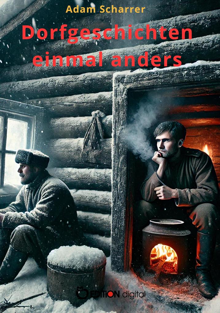 Dorfgeschichten einmal anders