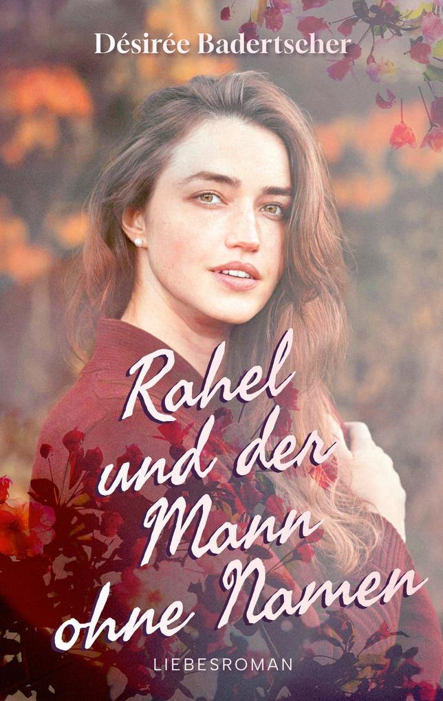Rahel und der Mann ohne Namen